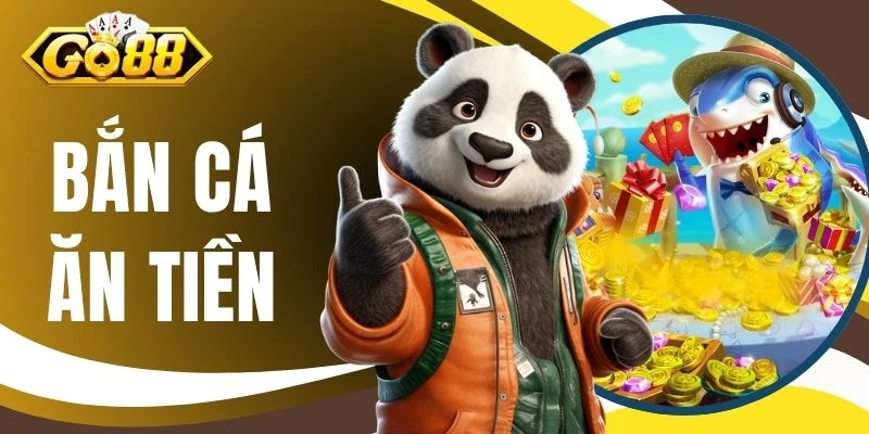 Bắn Cá Ăn Tiền - GO88 Mở Màn Săn Boss Thưởng X1.000