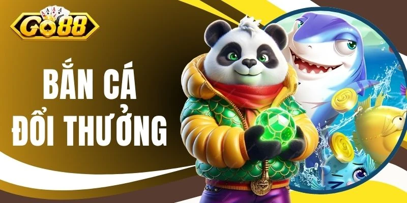 Bắn Cá Đổi Thưởng - 1 Phát Khóa Mục Tiêu Tại GO88 Dậy Sóng 1 Bắn Cá Đổi Thưởng - 1 Phát Khóa Mục Tiêu Tại GO88 Dậy Sóng
