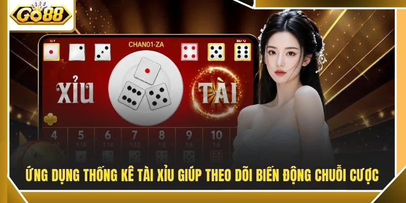 Ứng dụng thống kê Tài Xỉu giúp theo dõi biến động chuỗi cược